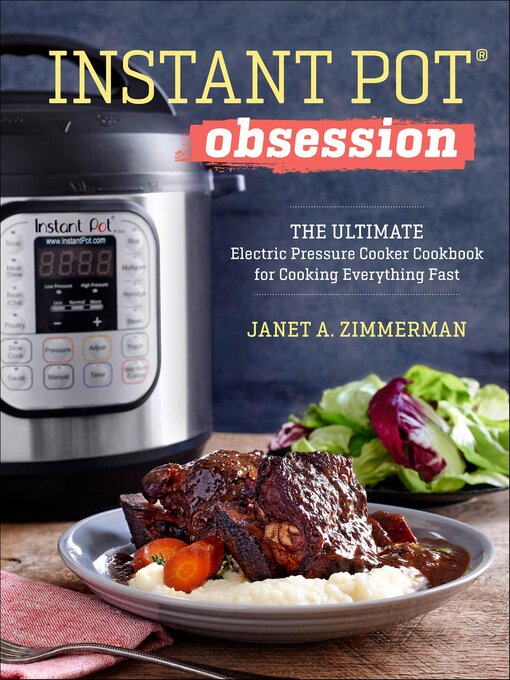 Title details for Instant Pot® Obsession by Janet Zimmerman - Available
